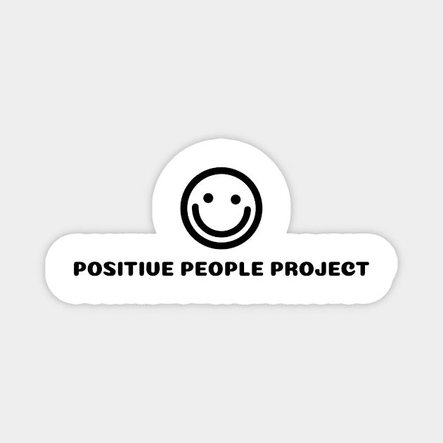 POSITIVE PEOPLE PROJECT Magnet by Happy. Healthy. Grateful.