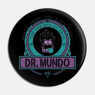 DR. MUNDO - LIMITED EDITION Pin