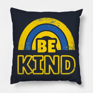 Be Kind to Ukraine (Ukraine's Colours) Pillow