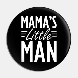 Mama's little man w Pin