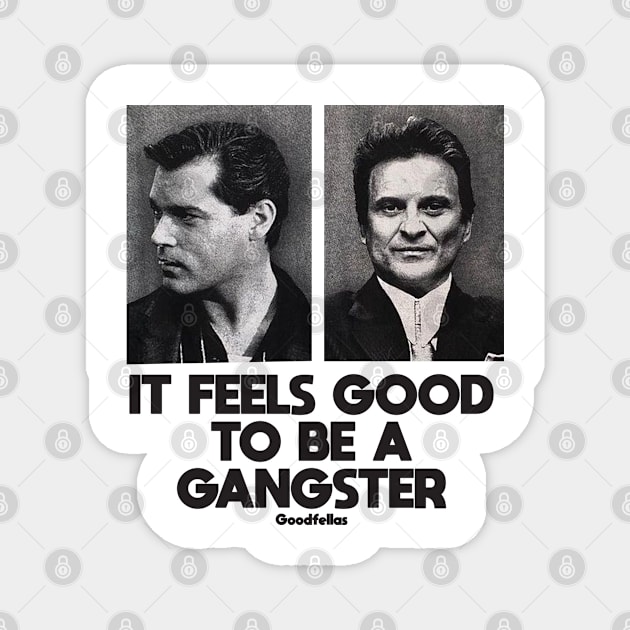 Goodfellas Magnet by MERZCAHMAD