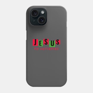 Jesus is my superhero Phone Case