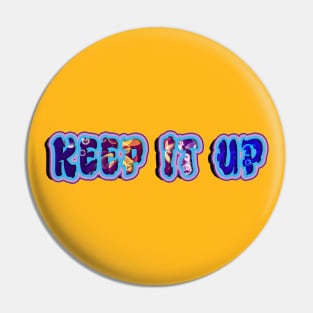 Keep It Up. Spark Moods Graffiti Graphic. Pin