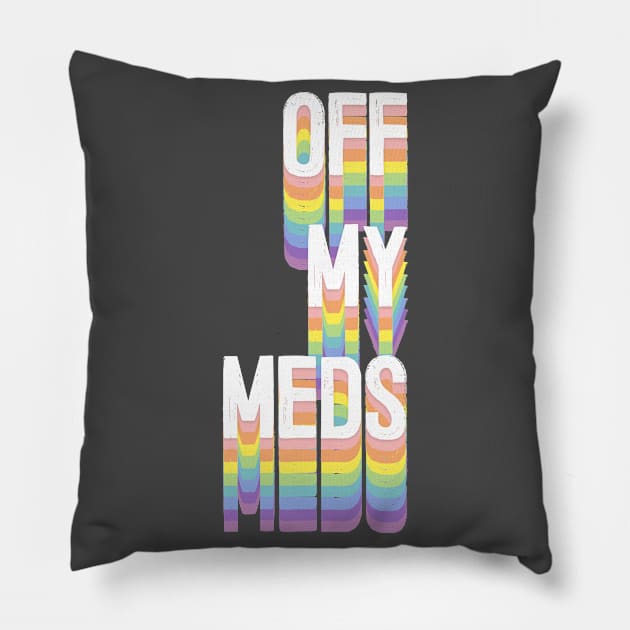 Off My Meds \ Aesthetic Illustration Art Pillow by DankFutura