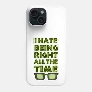 Jurassic Park - I Hate Being Right All The Time Phone Case