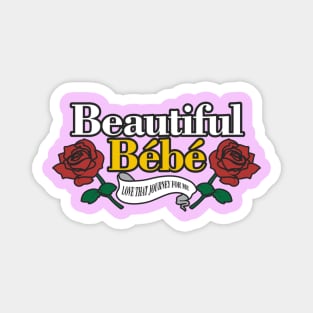 Beautiful Bébé Magnet