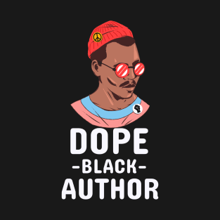 Dope Black Author T-Shirt