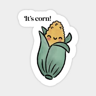 It’s corn! Magnet