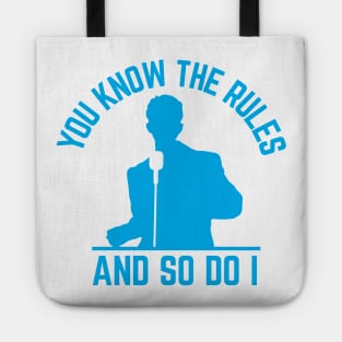 You Know The Rules And So Do I, Rick Astley, Blue Tote