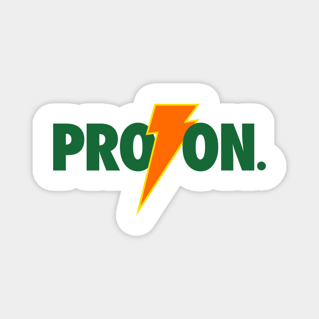Proton X Haterade Proton Factories Magnet Teepublic Au