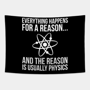 Everything Happens For A Reason Physics Tapestry