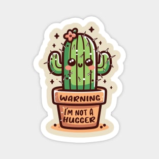 Not a Hugger Cactus Funny Sarcastic Magnet