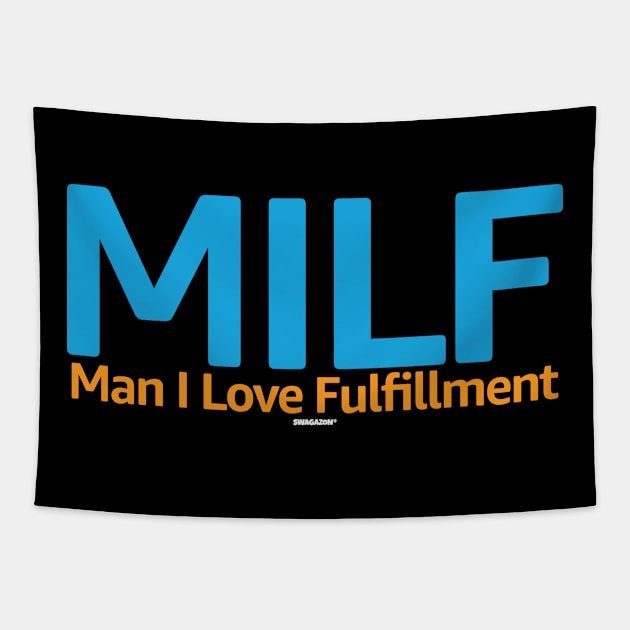 Man I Love Fulfillment Tapestry by Swagazon