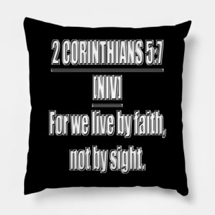 2 Corinthians 5:7 New International Version. Pillow