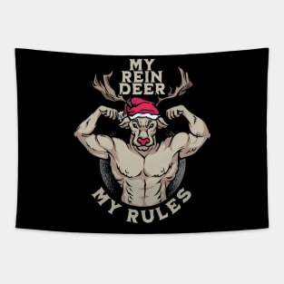 My reindeer my rules Funny Christmas Reindeer Rudolph Santa Tapestry