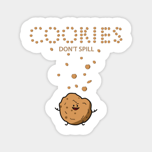 Cookies don't spill Magnet