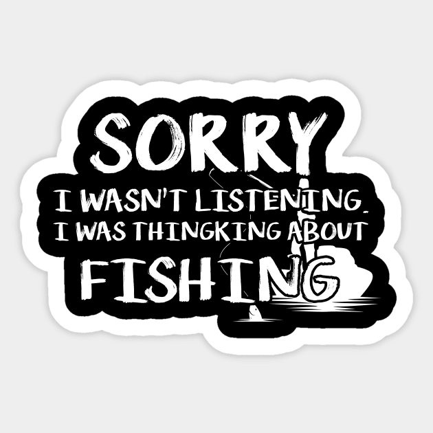 Fishing Funny Shirt Sarcasm Quotes - Fishing - Sticker