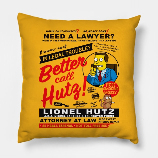 Legal Trouble Better Call Hutz Pillow by Alema Art