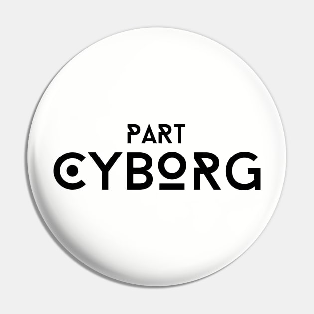 Part Cyborg Pin by DiabadassDesigns