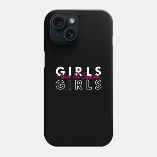 Girls need to support girls Phone Case