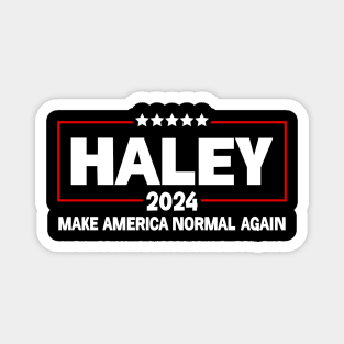 Make America Normal Again Haley 2024 Presidential Election Magnet