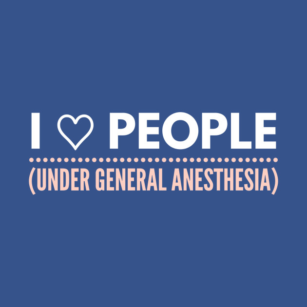 Disover I love people, under general anesthesia pink and white text design - Humor - T-Shirt