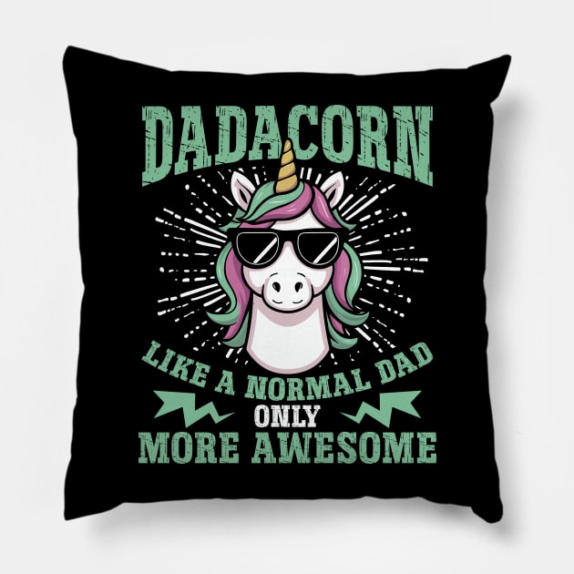Dadacorn Unicorn Dad Father's Day Pillow by savariya