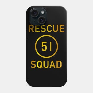 Rescue Squad 51 (Gold) Phone Case