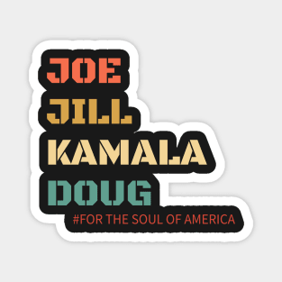 Joe and Jill and Kamala and Doug Magnet