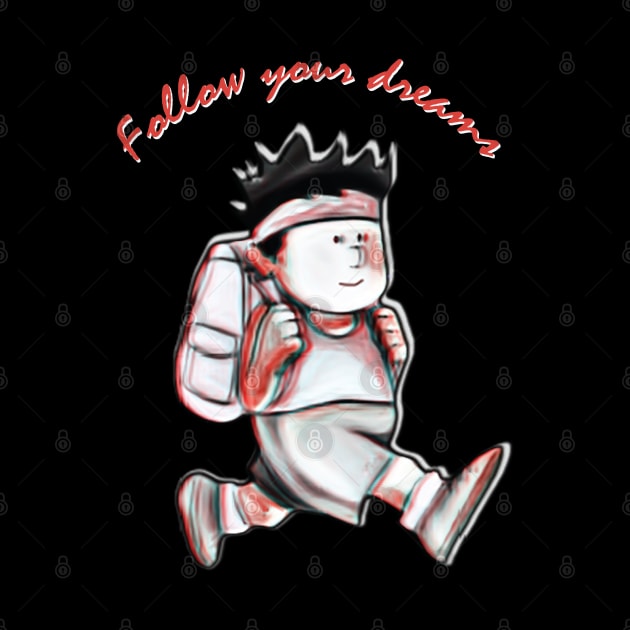 Follow Your Dreams // Nihilist Humor Design by Trendsdk