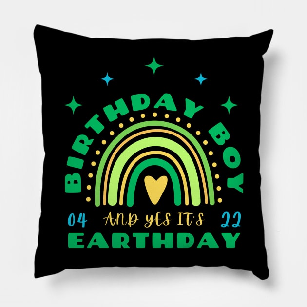 BIRTHDAY BOY AND YES IT'S EARTHDAY Pillow by Lolane