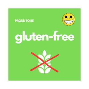 Proud To Be Gluten-Free - Green T-Shirt