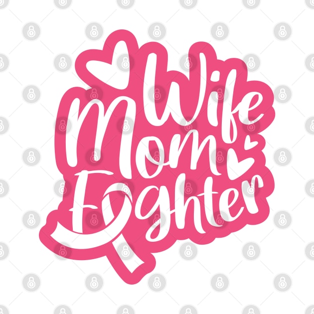 Wife mom fighter by Peach Lily Rainbow