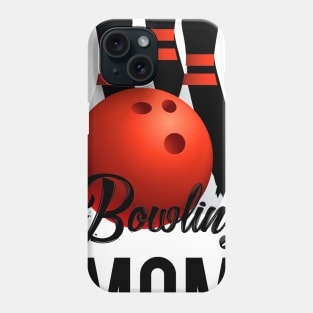 Bowling Mom Mothers Day Gift Player Bowling Mama Phone Case