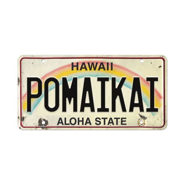 Pomaikai Vintage Hawaii License Plate by HaleiwaNorthShoreSign