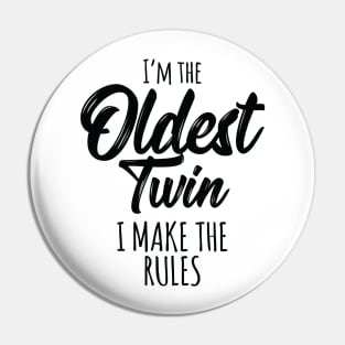 Sibling Oldest Twin Birthday Twins Matching Pin