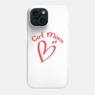 Girl Mom Sweatshirt Phone Case