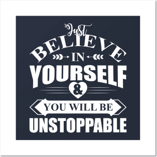 Believe In Yourself Posters and Art Prints for Sale | TeePublic
