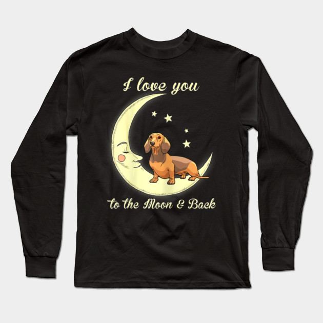 Womens Love Dachshund To The Moon And Back Dog Mom Life