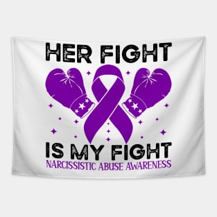 Her Fight is My Fight Narcissistic Abuse Awareness Tapestry