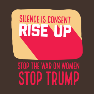 Silence is Consent T-Shirt