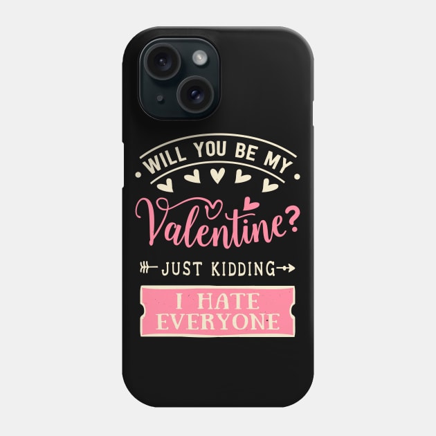 Will You Be My Valentine Phone Case by MZeeDesigns