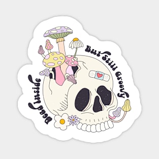 Dead Inside but Still Groovy Funny Cute Dark Magnet