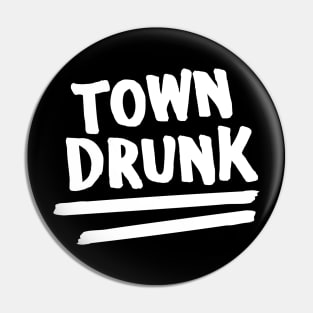 Town Drunk Pin