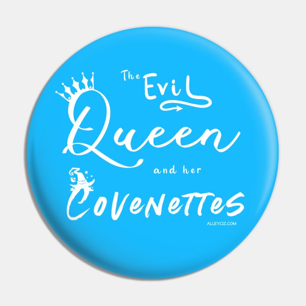 The Evil Queen and her Covenettes Pin by Alley Ciz