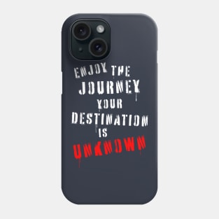 Enjoy the journey your destination is unknown quotation in stencil lettering. Phone Case