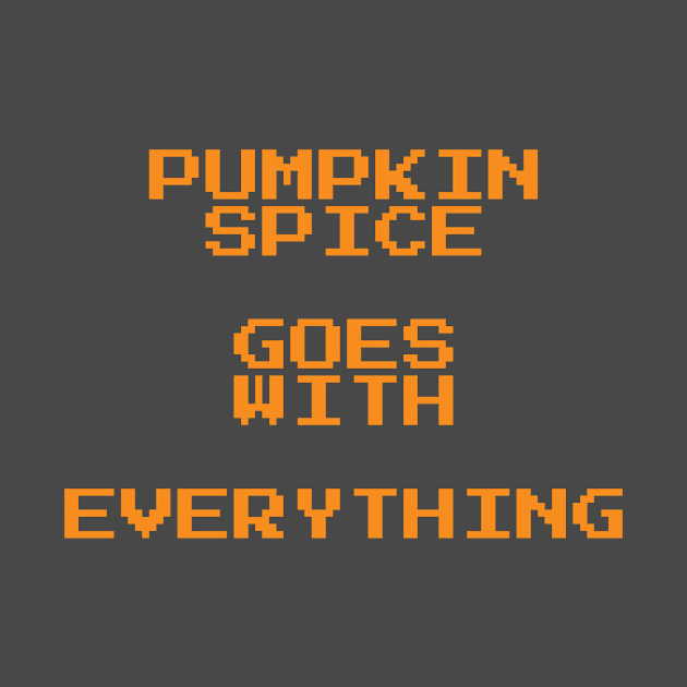 Pumpkin Spice Goes With Everything by emojiawesome