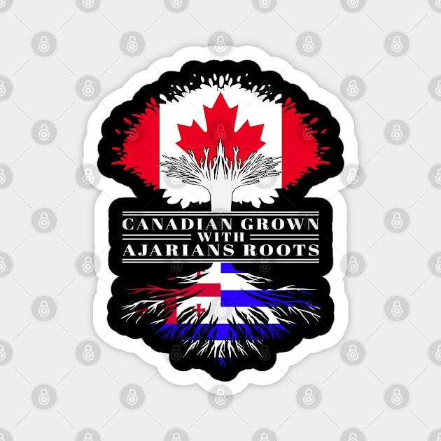 Canadian Grown With Ajarians Roots canada Ajaria Flag Tree Magnet by BramCrye