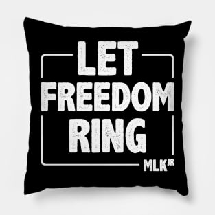 Black History - Let Freedom Ring - Martin Luther King Jr Pillow