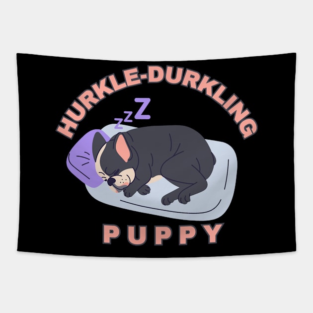 Hurkle-Durkling Puppy Tapestry by Designs by Mim